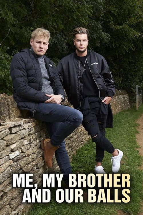 Me, My Brother and our Balls