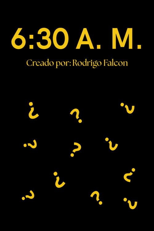 6:30 A.M.