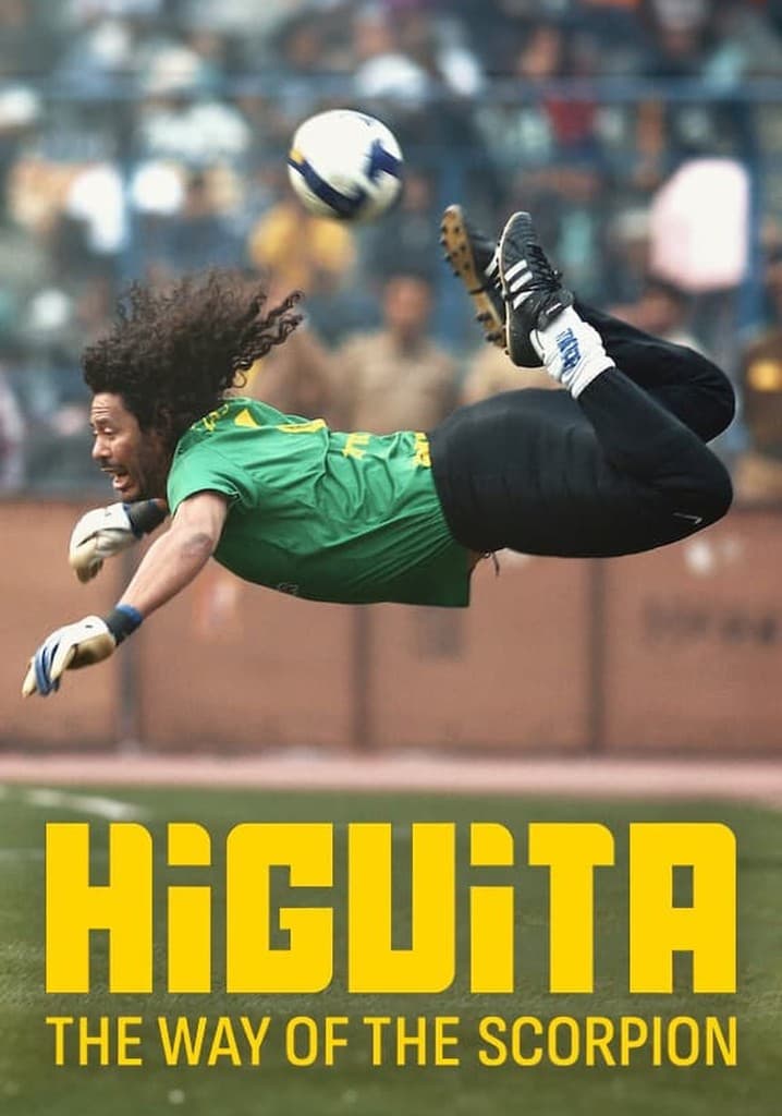 Higuita: The Way of the Scorpion