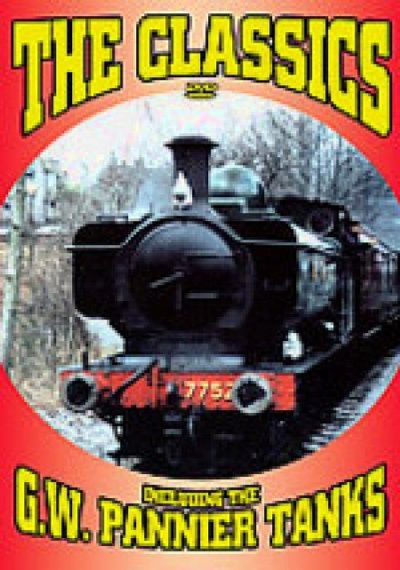 The Classics - Including the G.W. Pannier Tanks