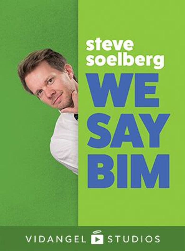 Steve Soelberg: We Say Bim