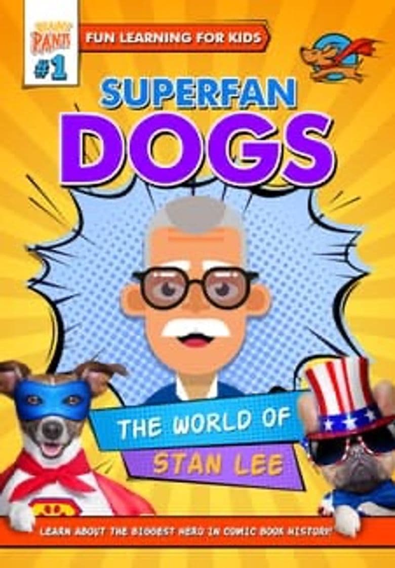 Superfan Dogs The World Of Stan Lee