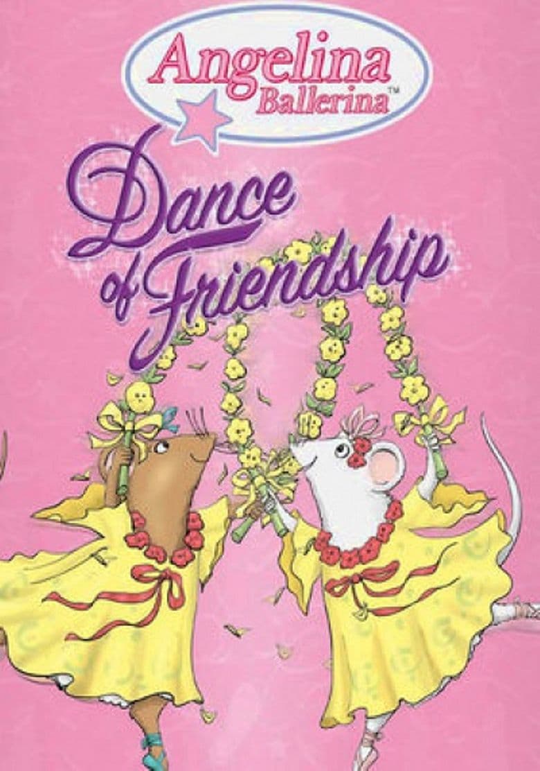 Angelina Ballerina: Dance of Friendship