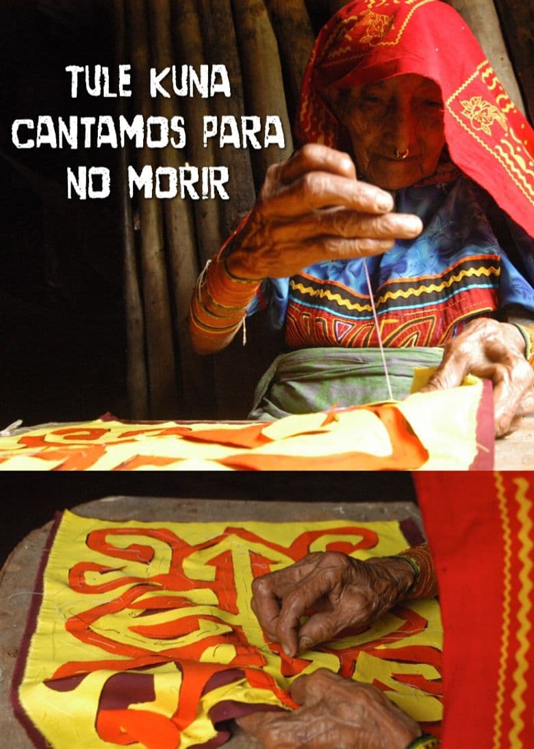 Tule Kuna: Cantamos para no morir