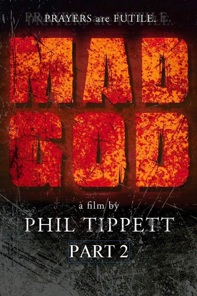 Mad God: Part 2