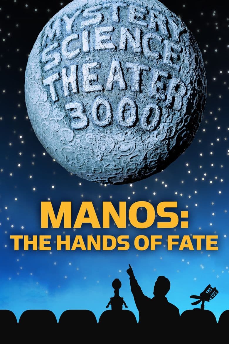 'Manos' the Hands of Fate