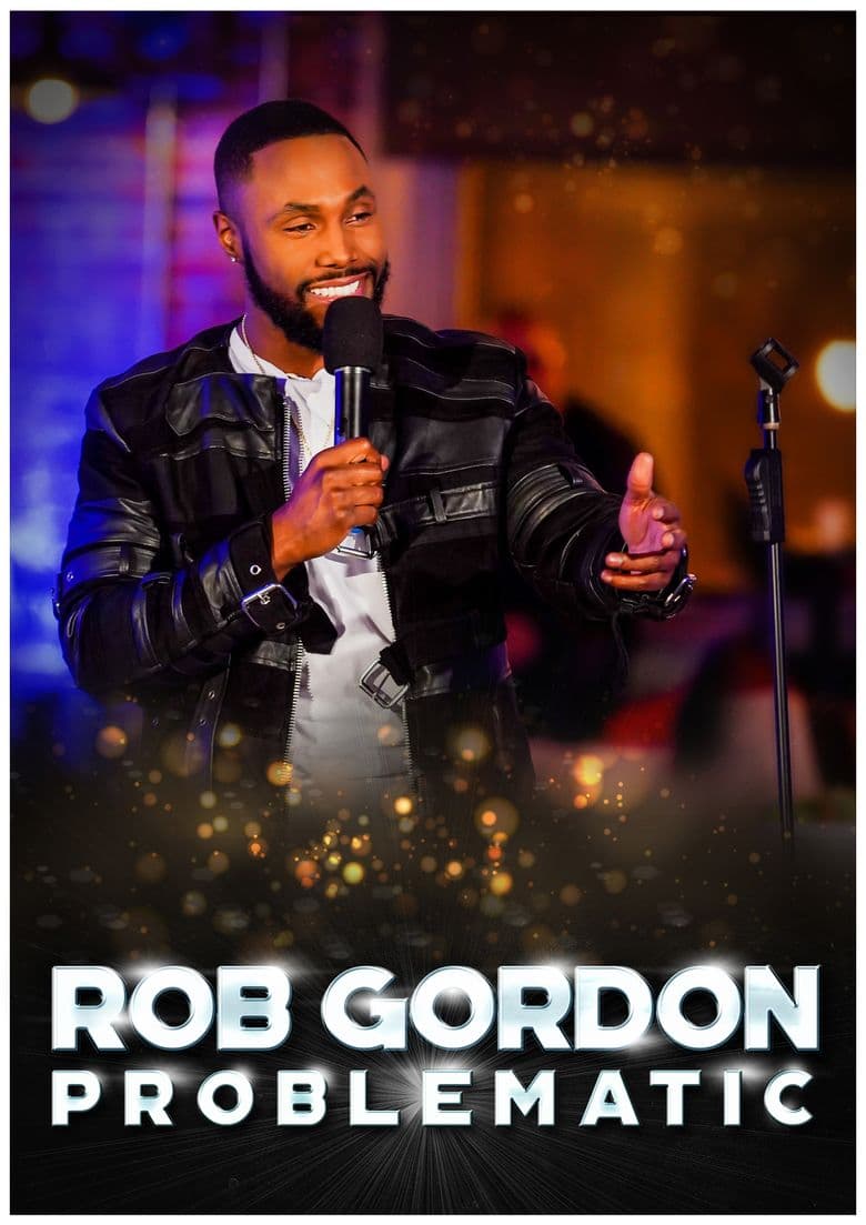 Rob Gordon: PROBLEMATIC