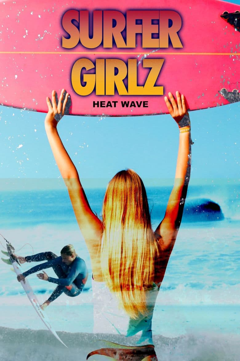 Surfer Girlz - Heat Wave