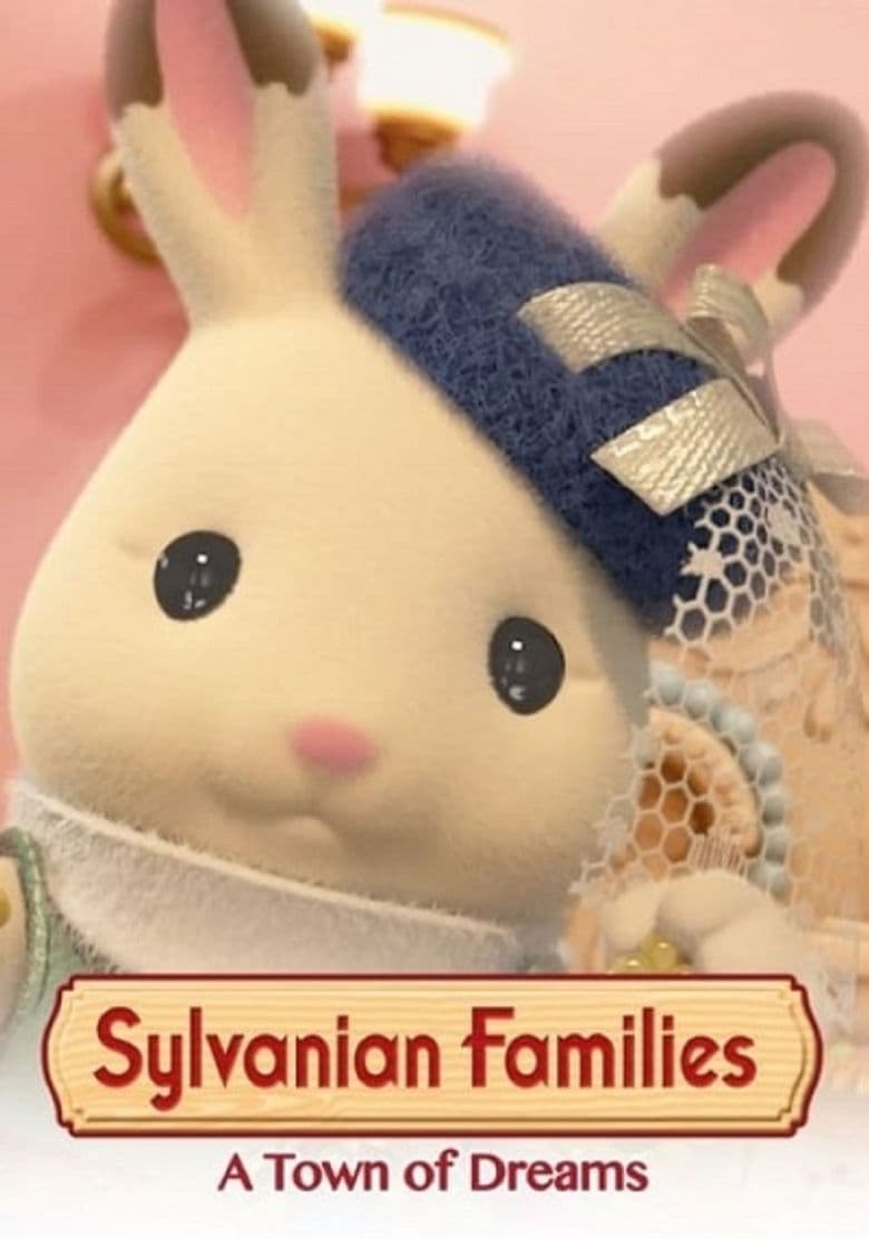Sylvanian Families: A Town of Dreams