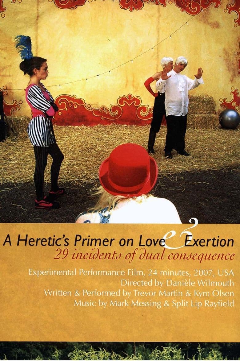 A Heretic's Primer on Love and Exertion