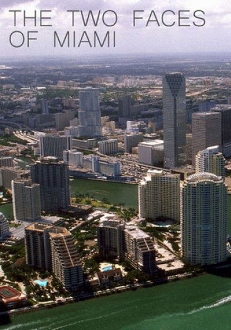 The Two Faces of Miami