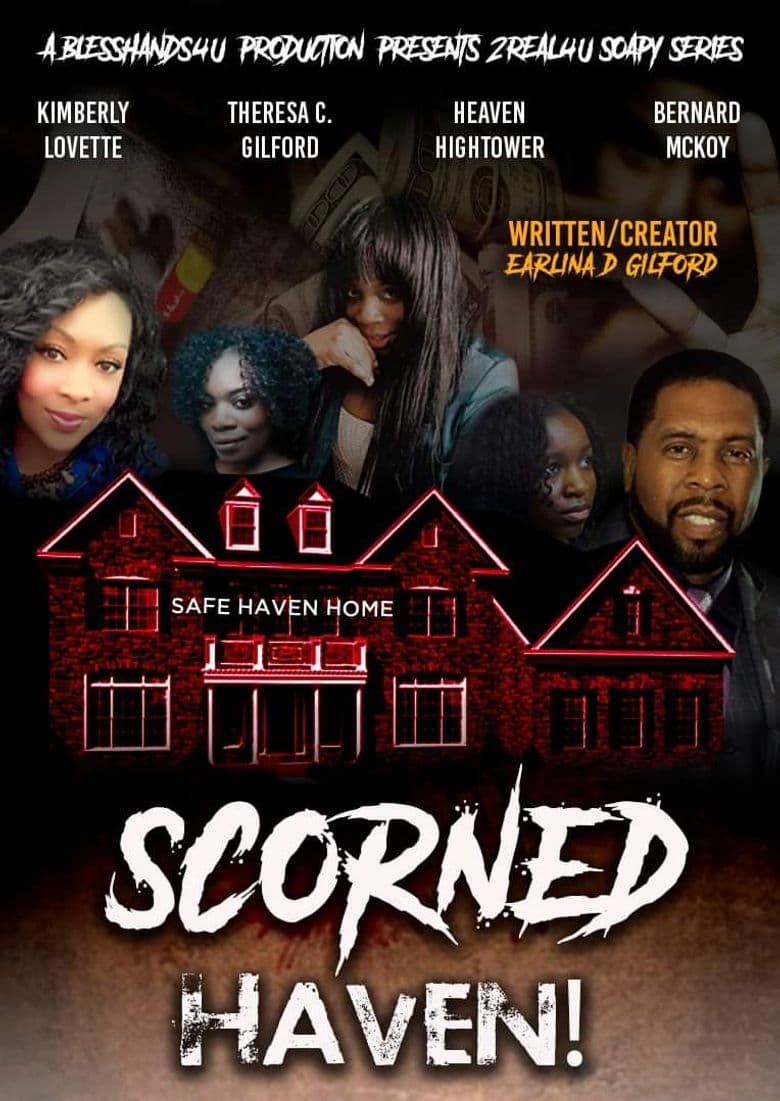 2Real4u Presents: Scorned Haven!
