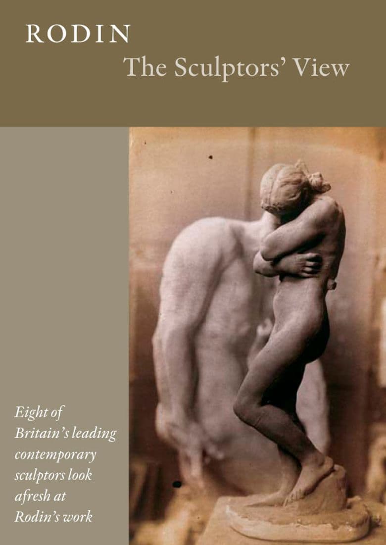 Rodin: The Sculptors' View