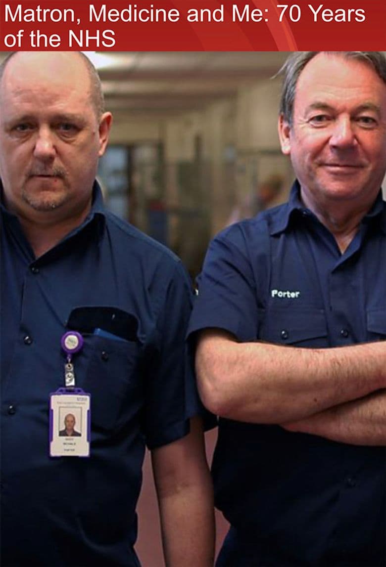 Matron, Medicine and Me: 70 Years of the NHS