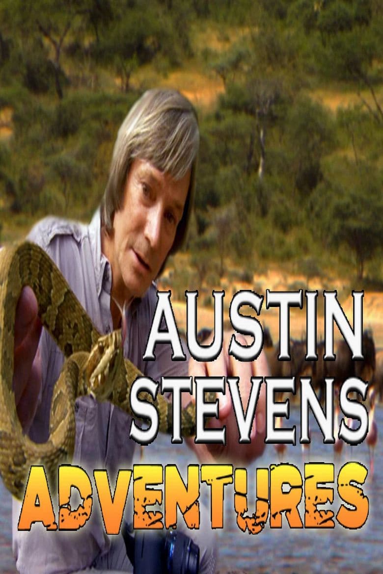 Austin Stevens - Adventures