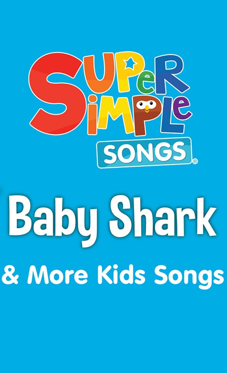 Baby Shark & More Kids Songs: Super Simple Songs