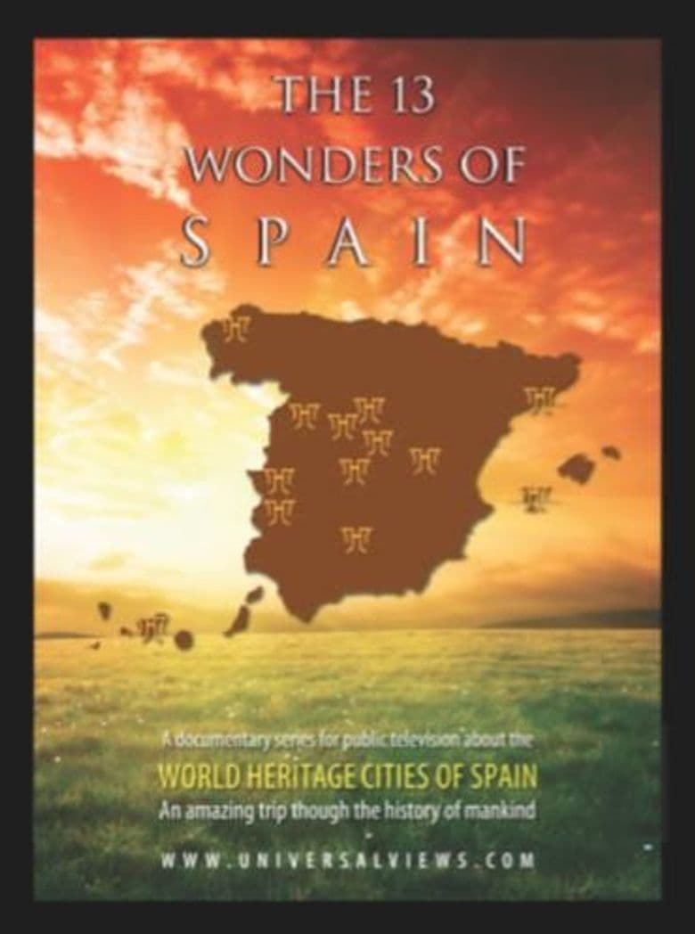 The 13 Wonders of Spain