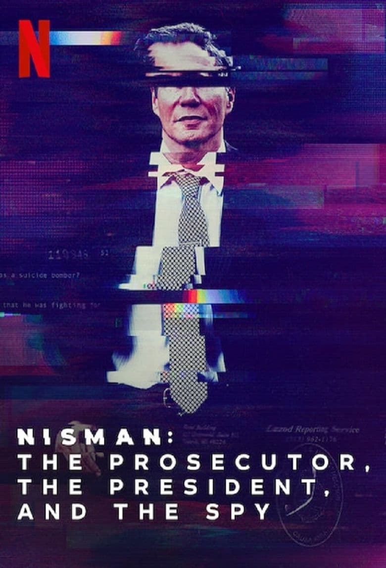 Nisman: El fiscal, la presidenta y el espía