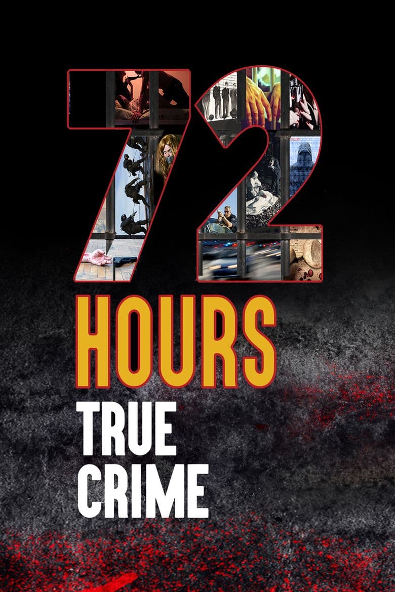 72 Hours: True Crime