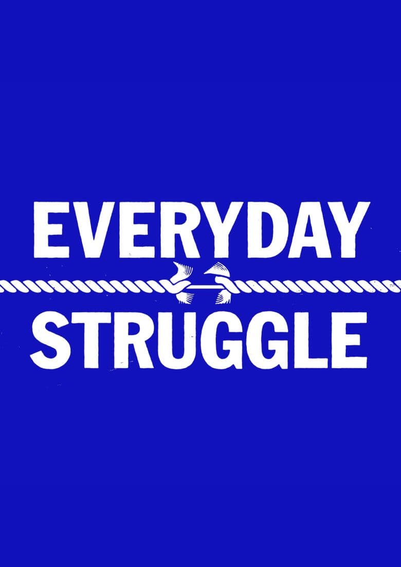 Everyday Struggle
