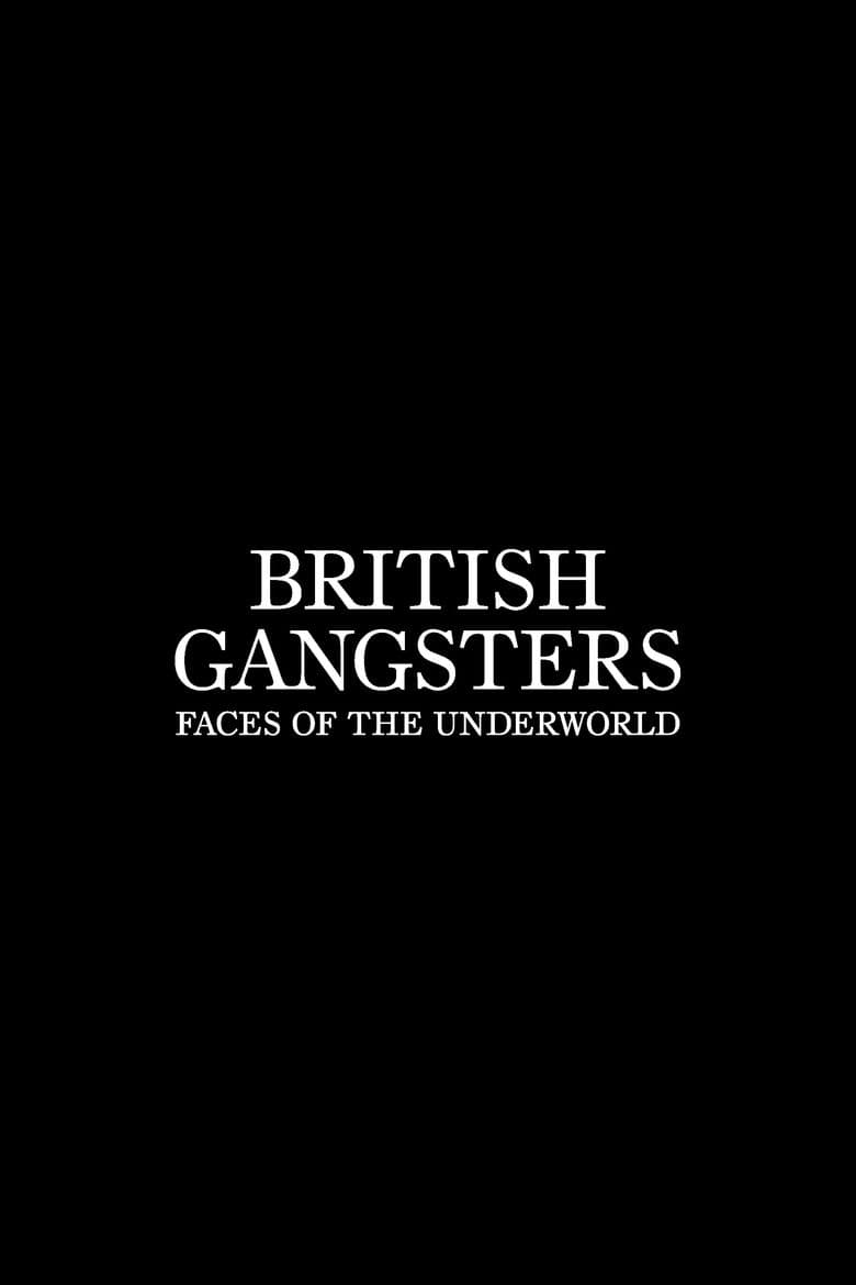 Gangsters: Faces of the Underworld