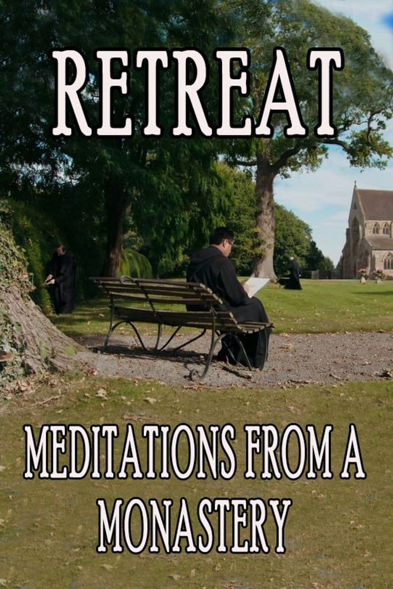 Retreat: Meditations from a Monastery