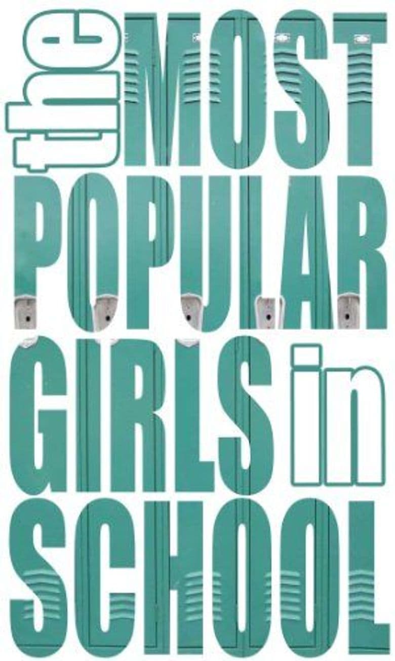 The Most Popular Girls In School