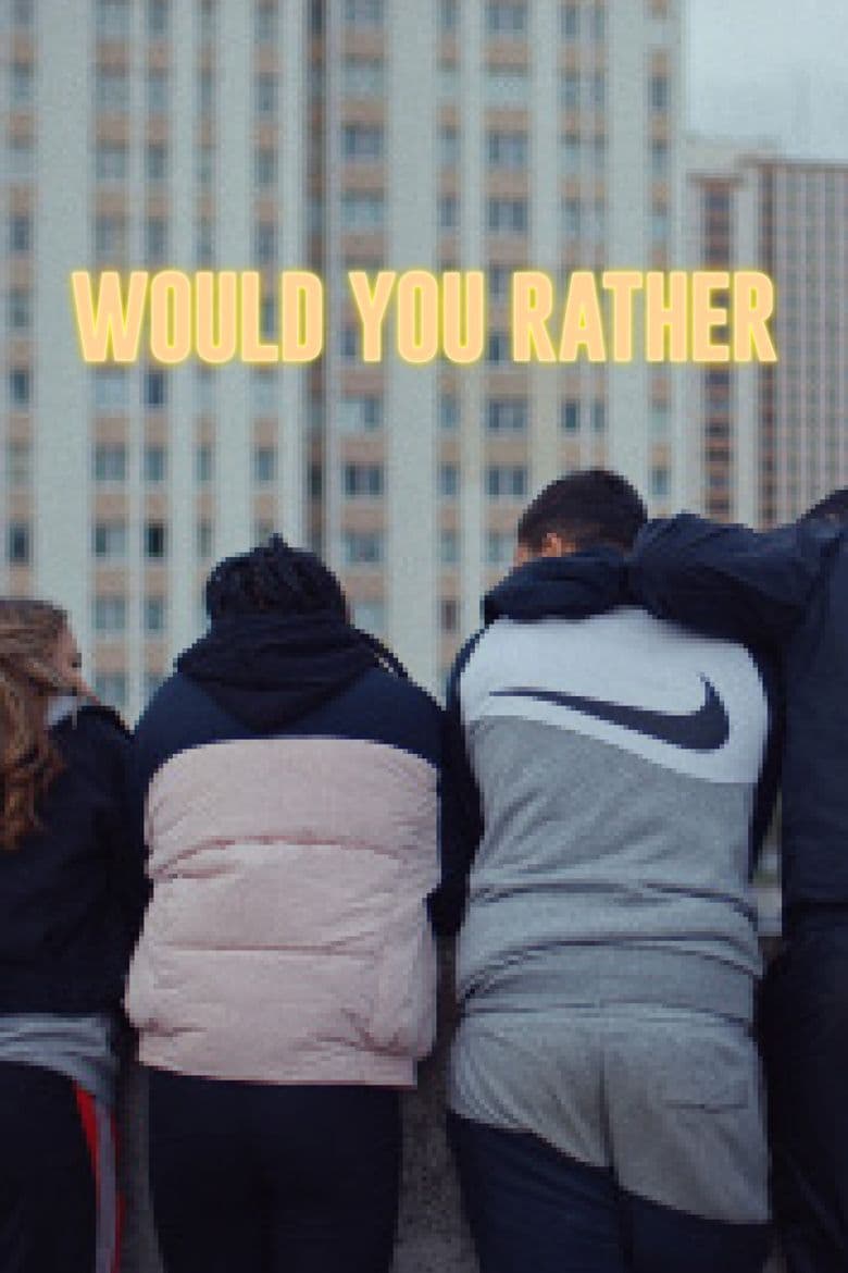 Would You Rather