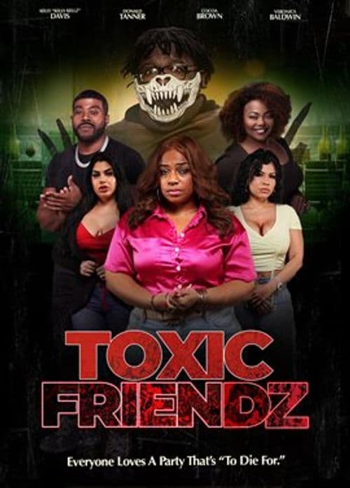 Toxic FriendZ