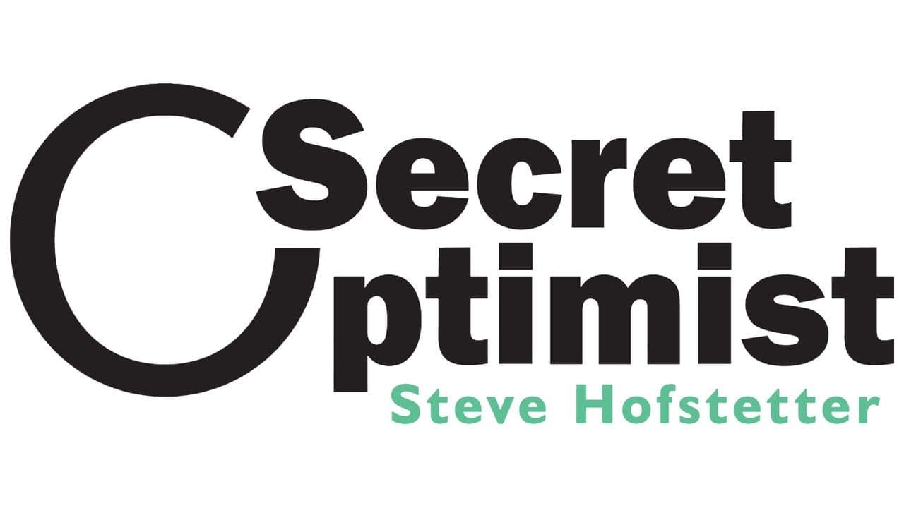 Steve Hofstetter: Secret Optimist