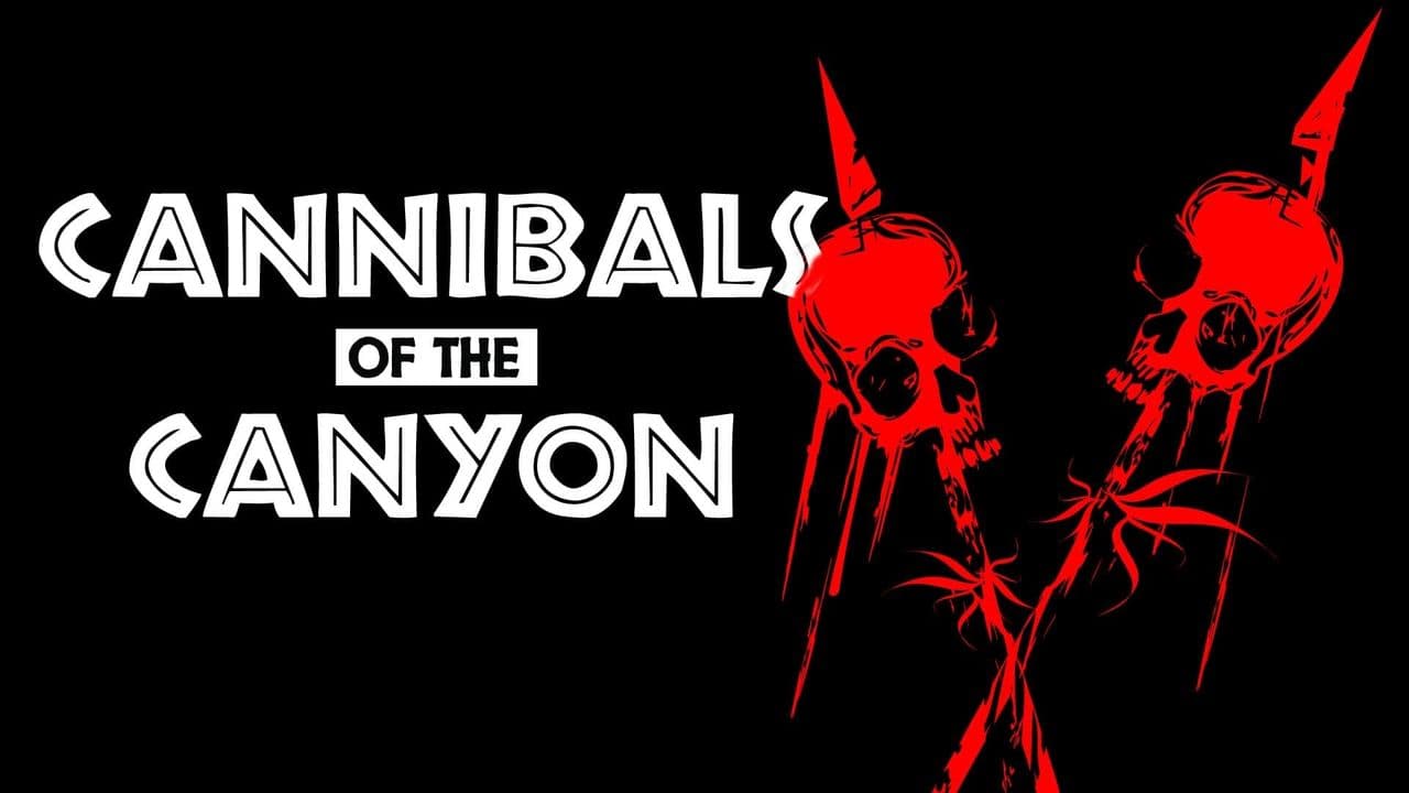 Cannibals of the Canyon