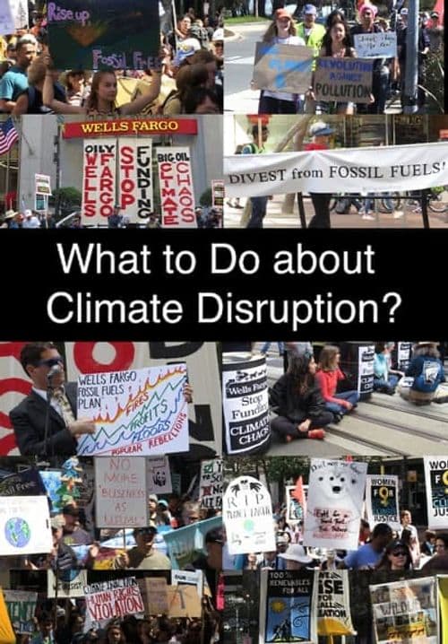 What to Do About Climate Disruption?