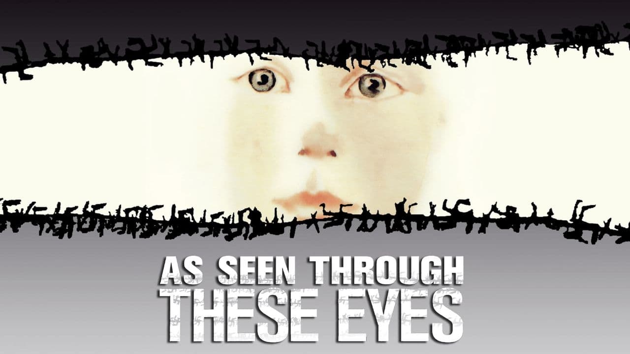As Seen Through These Eyes