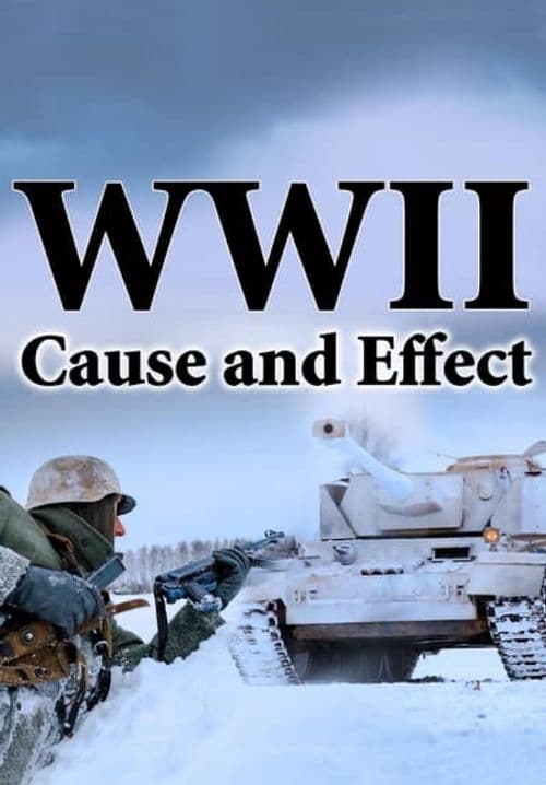 World War II: Cause and Effects
