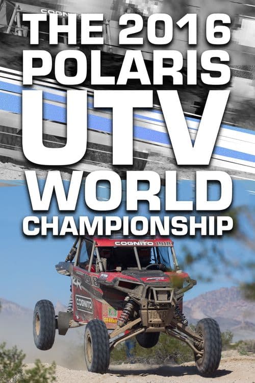 The 2016 Polaris UTV World Championship