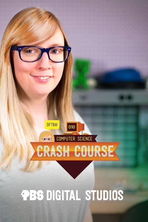Crash Course: Computer Science