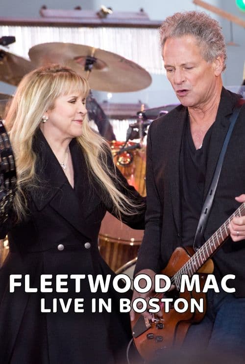 Fleetwood Mac: Live in Boston